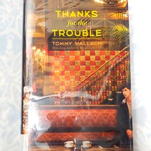 Thanks for the Trouble by Ali Smith and Tommy Wallach 2016, Hardcover book